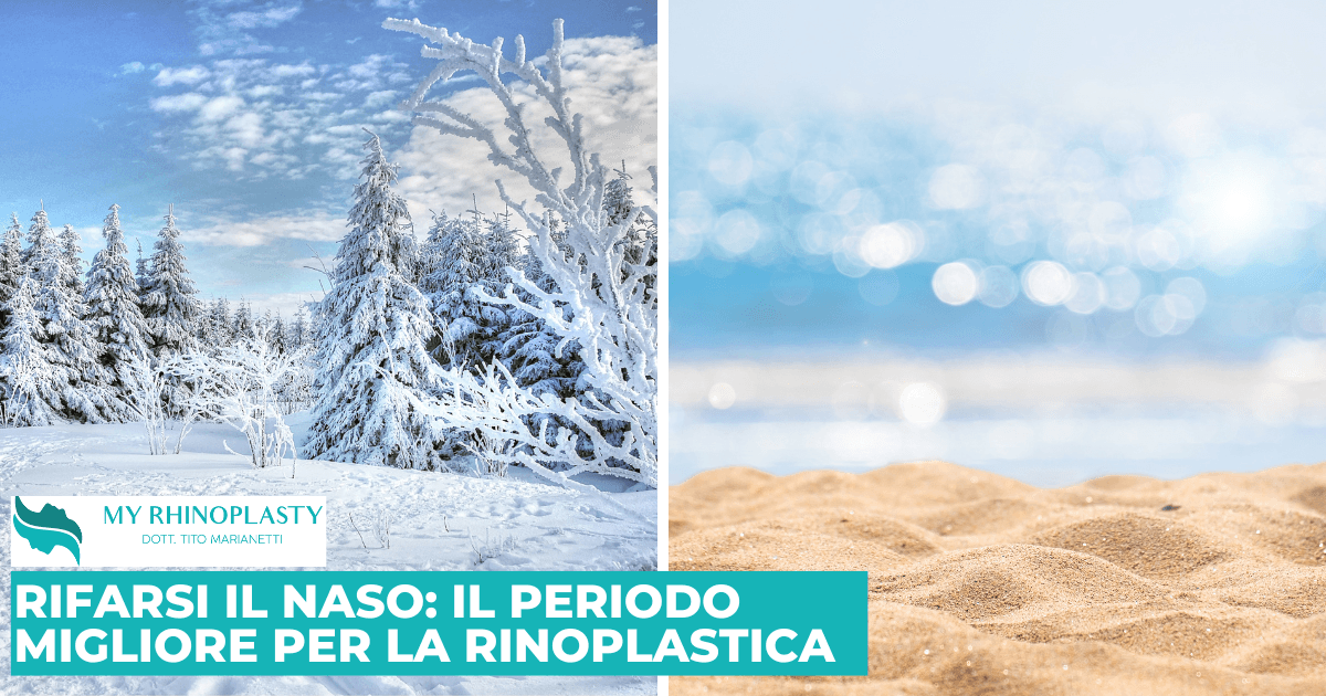 rifarsi il naso il periodo migliore per la rinoplastica