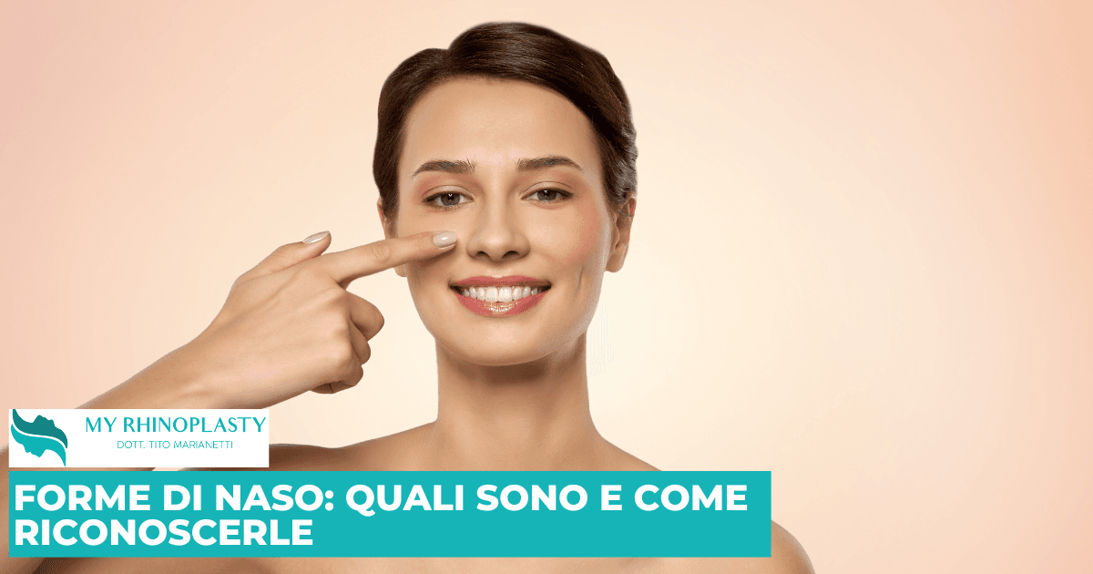 Forme di naso: quali sono e come riconoscerle