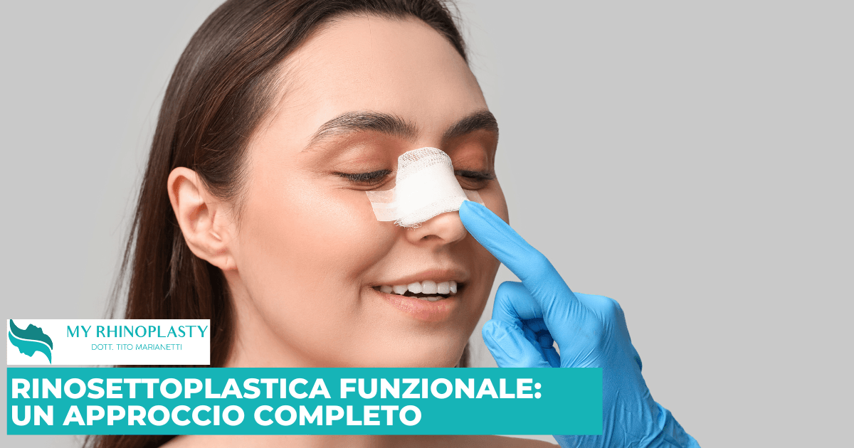 Rinosettoplastica Funzionale: Un Approccio Completo